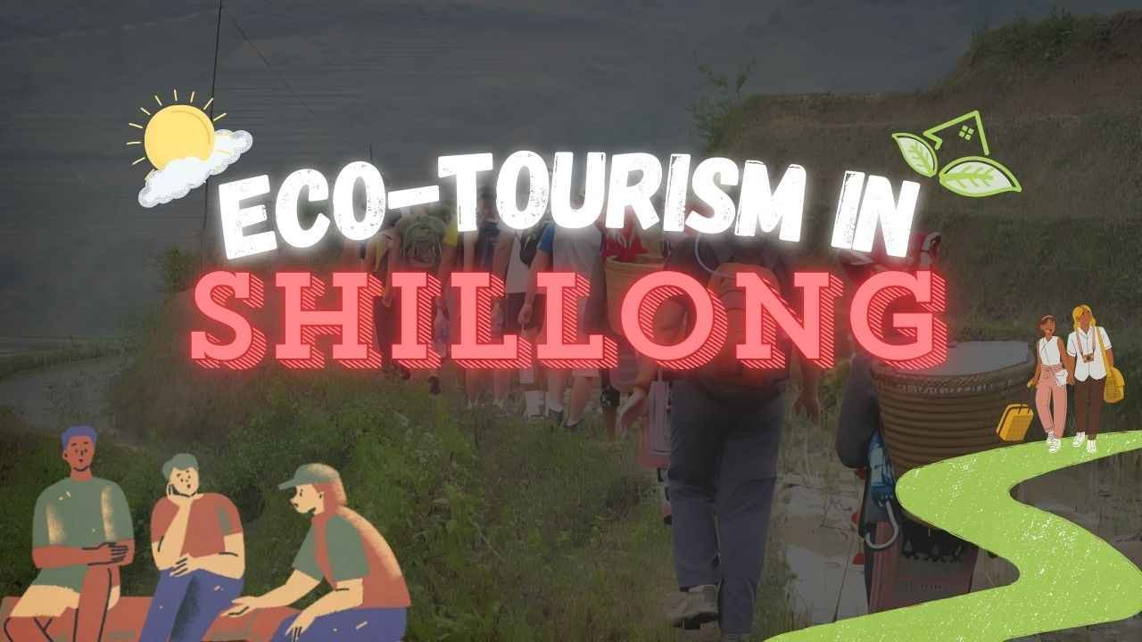 Eco-Tourism in Shillong