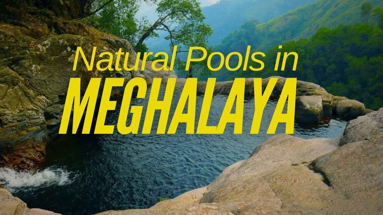 Natural Swimming Pools in Meghalaya