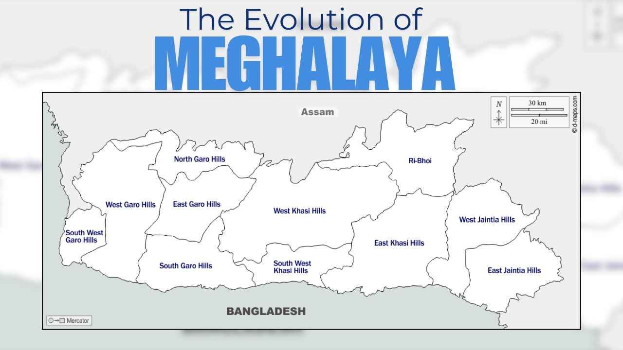 The Evolution of Meghalaya