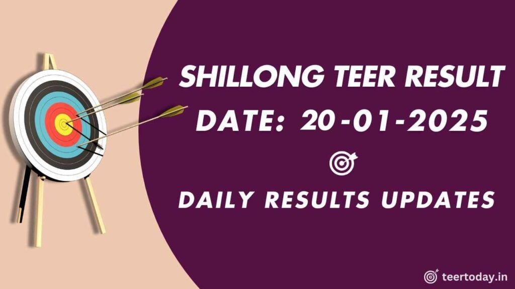 Shillong Teer Today Common Number 20-01-2025