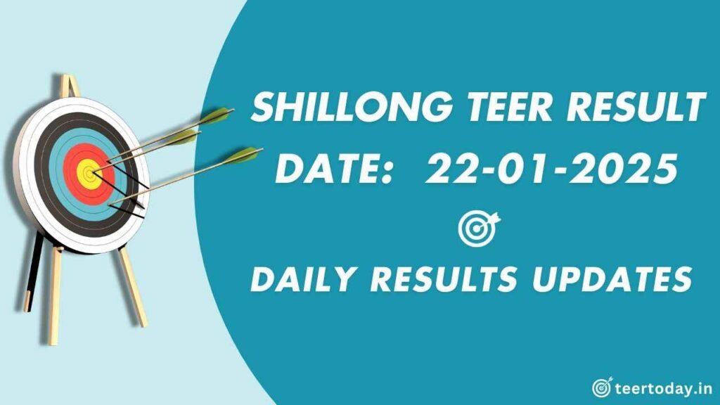 Shillong Teer Results Evening 22-01-2025