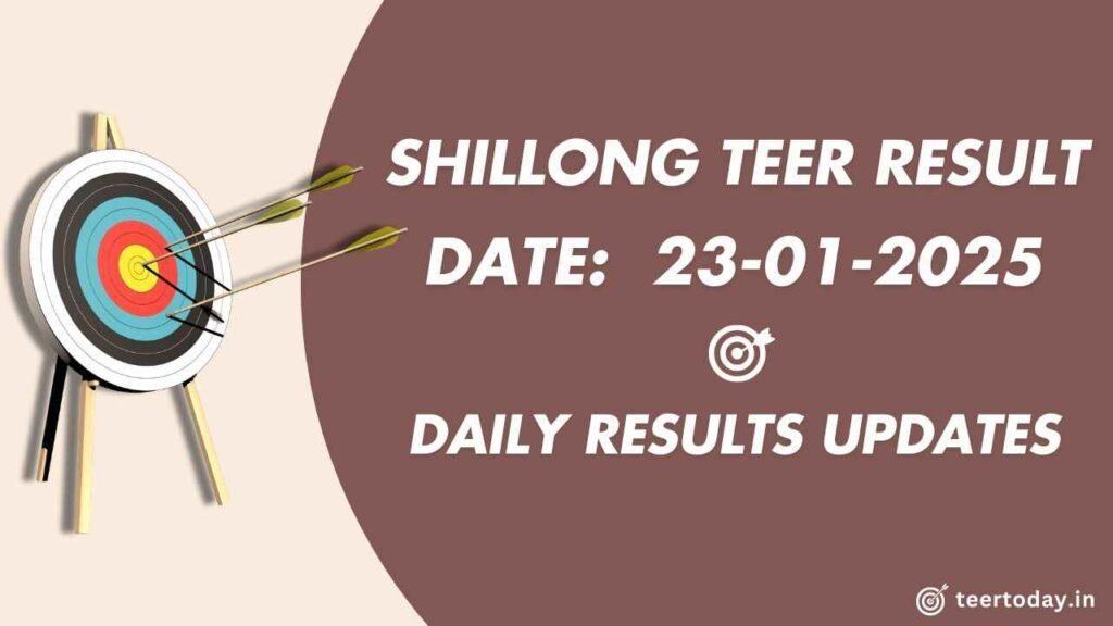 Shillong Teer Hit Number 23-01-2025