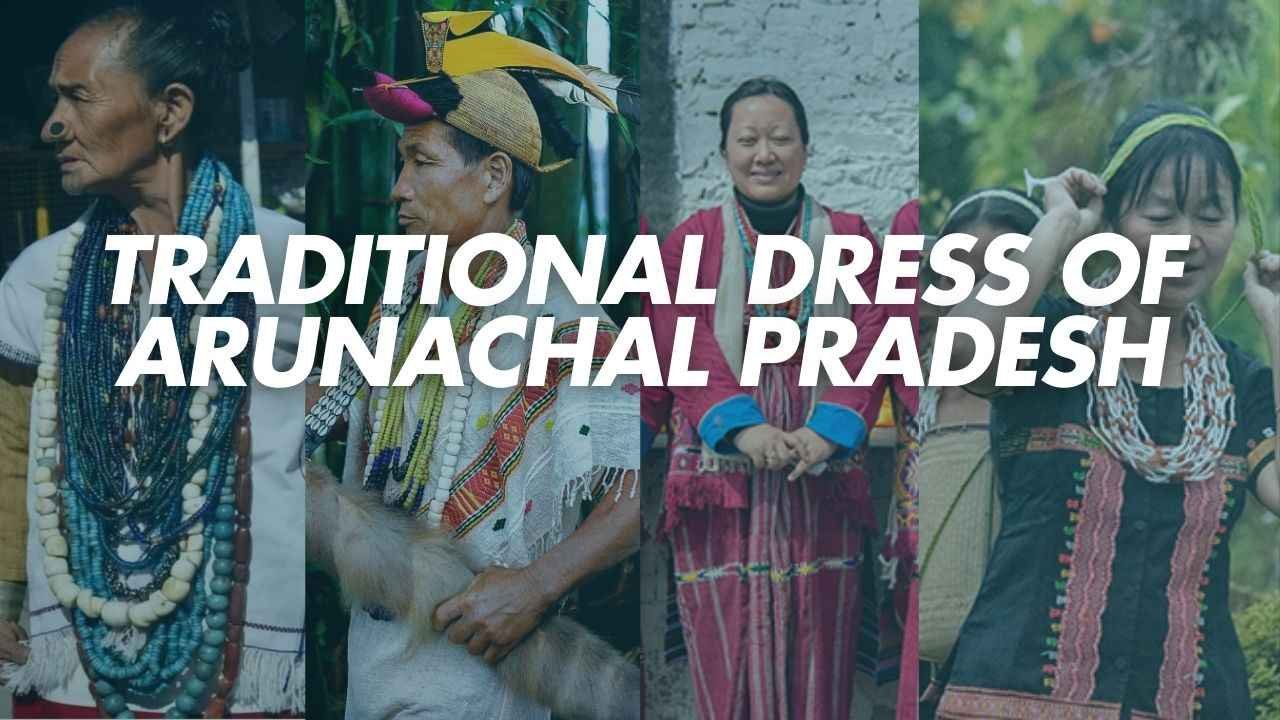 Traditional Dress of Arunachal