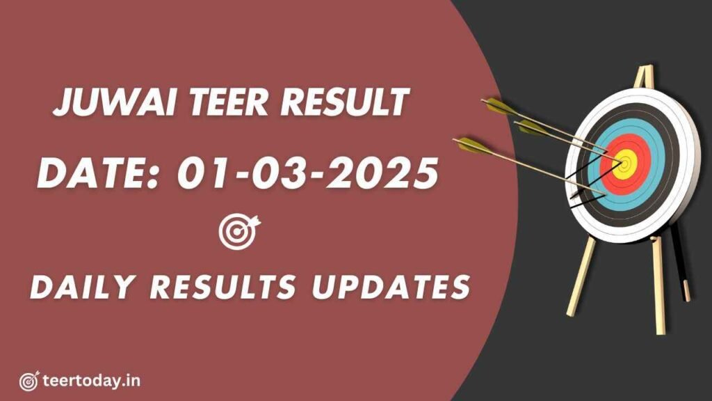Juwai Teer Result All 01-03-2025