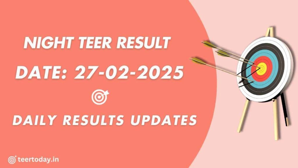 Night Teer Ka Result
