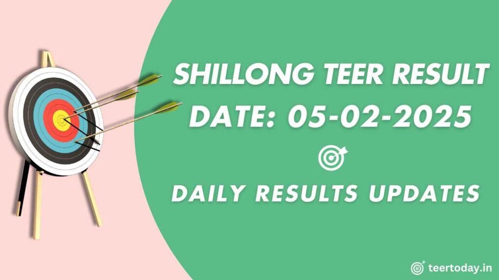 Teer Counter Result of Shillong 05-02-2025