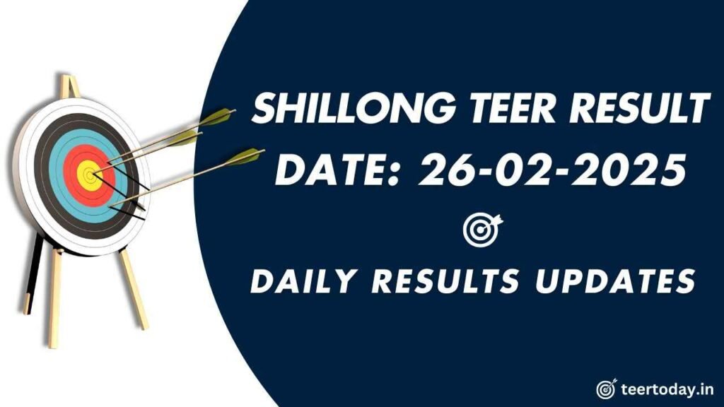 Shillong Teer Ground Result 26-02-2025