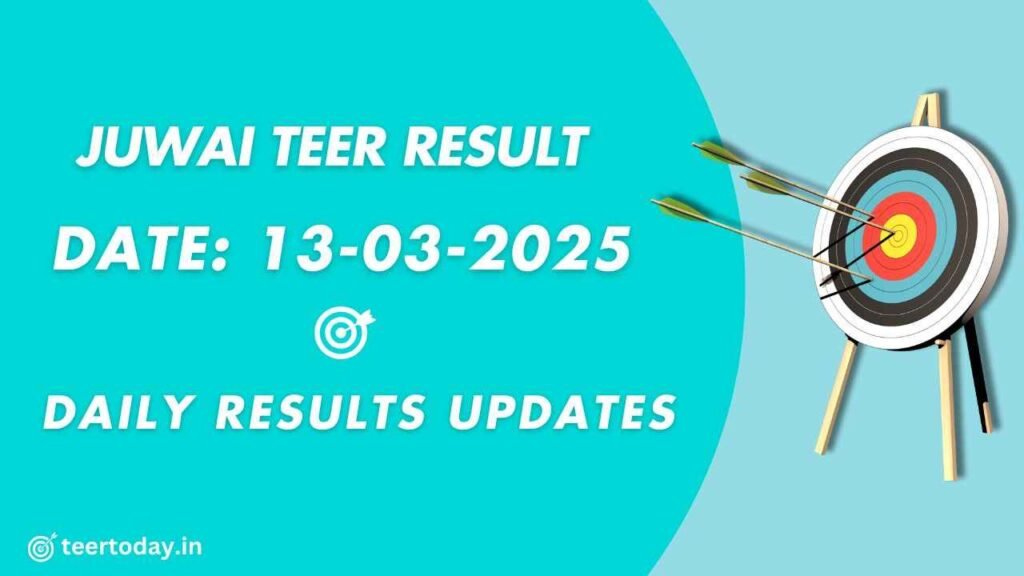 Juwai Hit Teer Numbers 13-03-2025