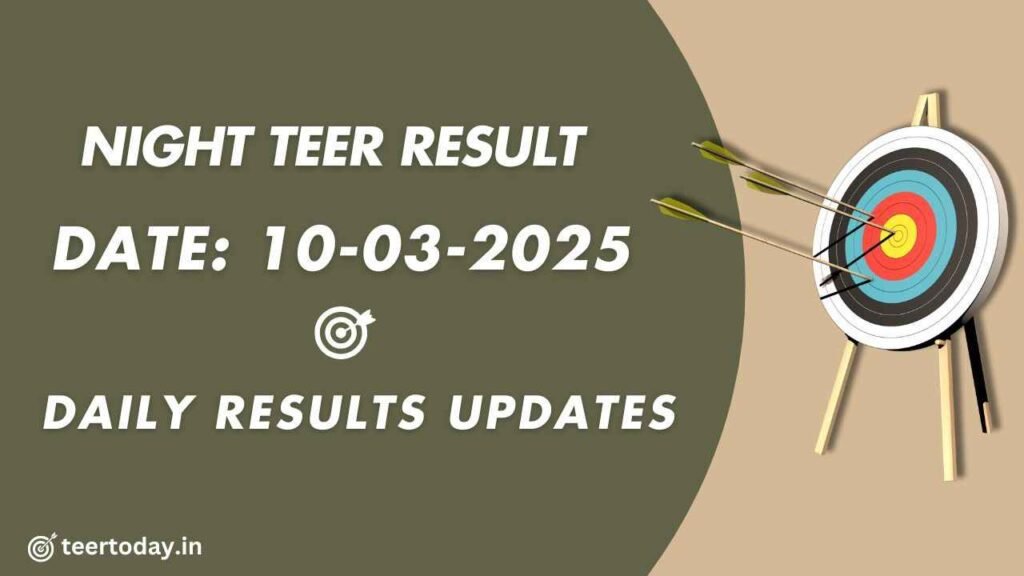 Night Game Teer Result 10-03-2025