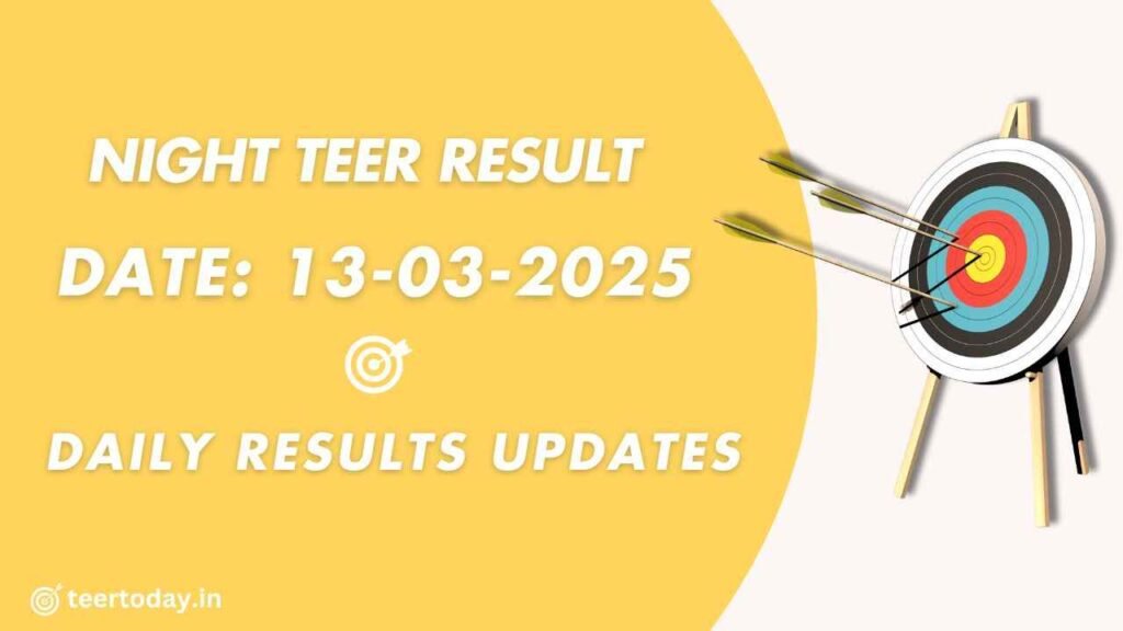 Night Regular Teer Result 13-03-2025