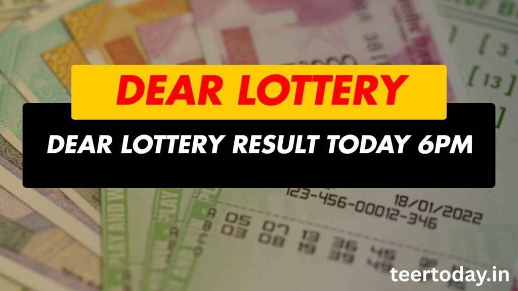 Dear Lottery Result Today 6pm