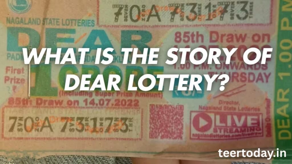 What is the Story of Dear Lottery